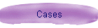 Cases